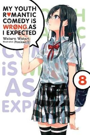 Imagen del vendedor de My Youth Romantic Comedy Is Wrong, As I Expected, Vol. 8 (light novel) a la venta por Rarewaves USA