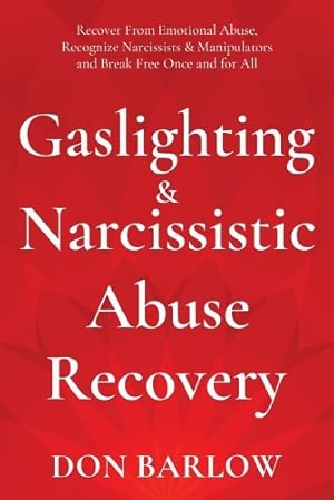 Immagine del venditore per Gaslighting and Narcissistic Abuse Recovery venduto da Rarewaves USA