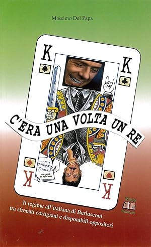 Seller image for C'era una volta un re for sale by Rarewaves USA