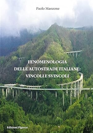 Imagen del vendedor de Fenomenologia delle autostrade italiane: vincoli e svincoli a la venta por Rarewaves USA