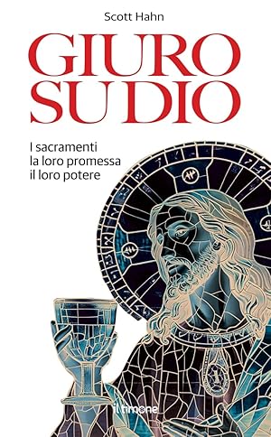 Seller image for Giuro su Dio. I sacramenti, la loro promessa, il loro potere for sale by Rarewaves USA