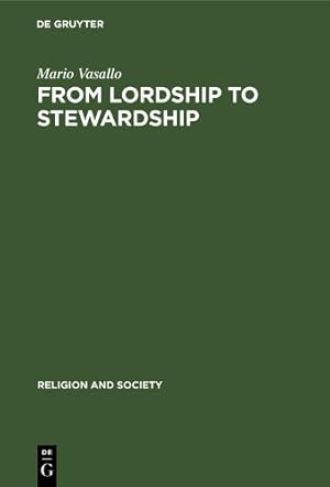 Seller image for From Lordship to Stewardship for sale by Rarewaves USA