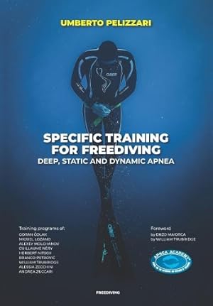 Bild des Verk�ufers f�r Specific Training for Freediving Deep, Static and Dynamic Apnea zum Verkauf von Rarewaves USA
