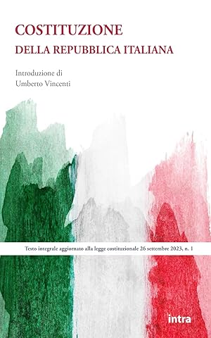 Image du vendeur pour Costituzione della Repubblica Italiana: Testo integrale aggiornato all'ultima legge costituzionale mis en vente par Rarewaves USA