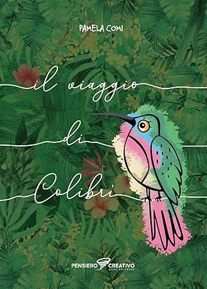 Seller image for Il viaggio di Colibr�. Ediz. illustrata (Albi illustrati) for sale by Rarewaves USA