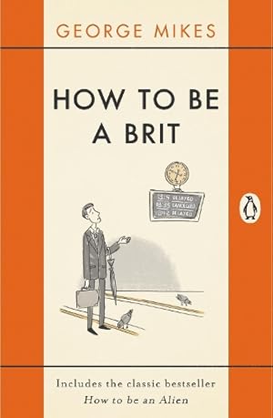 Imagen del vendedor de How to be a Brit a la venta por Rarewaves.com USA