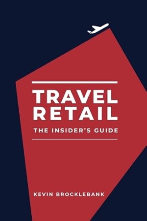 Immagine del venditore per Travel Retail - An Insider's Guide venduto da Rarewaves.com USA