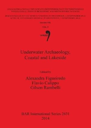 Seller image for Underwater Archaeology Coastal and Lakeside for sale by Rarewaves.com USA