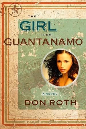 Seller image for The Girl from Guantanamo for sale by Rarewaves.com USA