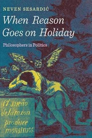 Seller image for When Reason Goes on Holiday for sale by Rarewaves.com USA