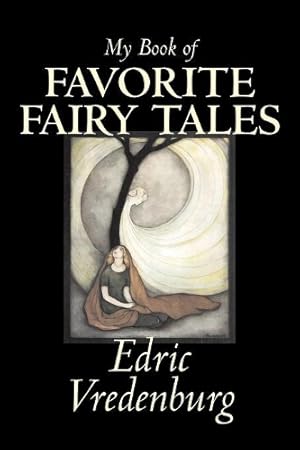 Seller image for My Book of Favorite Fairy Tales for sale by Rarewaves.com USA