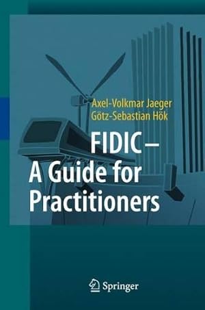 Seller image for FIDIC - A Guide for Practitioners for sale by Rarewaves.com USA