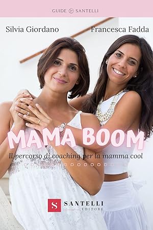 Seller image for Mama boom. Il percorso di coaching per la mamma cool for sale by Rarewaves.com USA