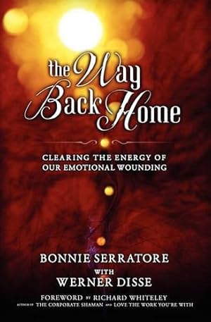 Seller image for The Way Back Home - Clearing the Energy of Our Emotional Wounding for sale by Rarewaves USA United