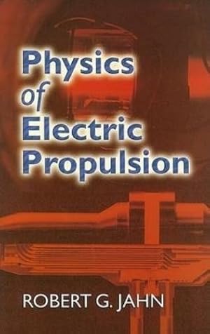 Imagen del vendedor de Physics of Electric Propulsion a la venta por Rarewaves USA United