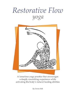 Seller image for Restorative Flow Yoga for sale by Rarewaves USA United