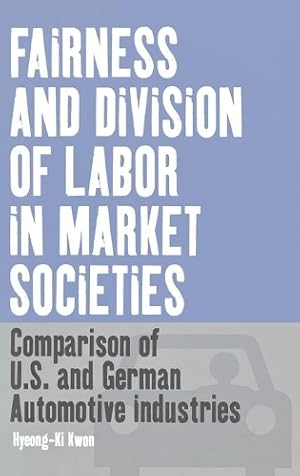 Immagine del venditore per Fairness and Division of Labor in Market Societies venduto da Rarewaves USA United