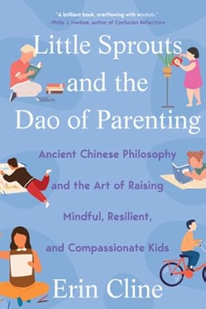 Immagine del venditore per Little Sprouts and the Dao of Parenting venduto da Rarewaves USA