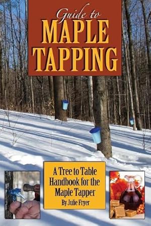 Seller image for Guide to Maple Tapping for sale by Rarewaves USA