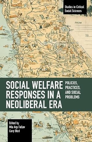 Immagine del venditore per Social Welfare Responses in a Neoliberal Era venduto da Rarewaves USA