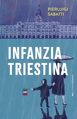 Seller image for Infanzia triestina for sale by Rarewaves USA