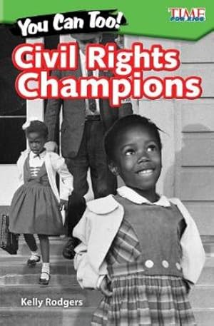 Imagen del vendedor de You Can Too! Civil Rights Champions a la venta por Rarewaves.com UK