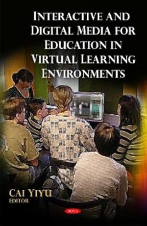 Image du vendeur pour Interactive and Digital Media for Education in Virtual Learning Environments mis en vente par Rarewaves.com USA