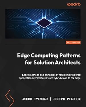 Immagine del venditore per Edge Computing Patterns for Solution Architects venduto da Rarewaves.com USA