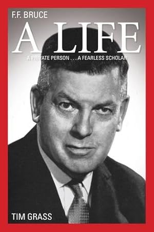 Seller image for F.F. Bruce: A Life for sale by Rarewaves.com USA