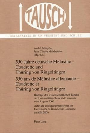 Immagine del venditore per 550 Jahre Deutsche Melusine - Coudrette Und Thuering Von Ringoltingen- 550 ANS de M�lusine Allemande - Coudrette Et Thuering Von Ringoltingen venduto da Rarewaves.com USA
