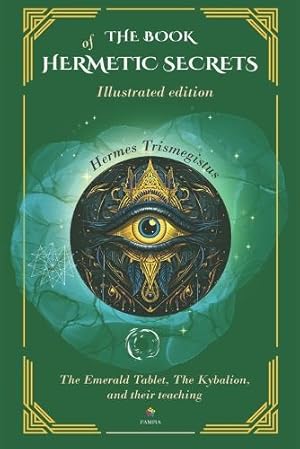 Imagen del vendedor de The Book Of Hermetic Secrets - Illustrated edition a la venta por Rarewaves.com USA