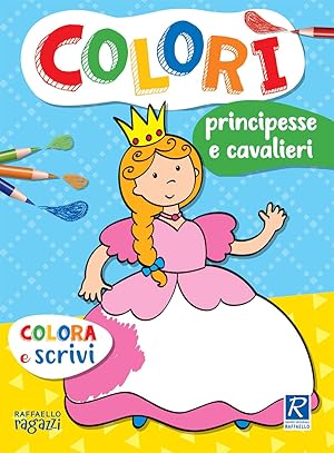 Seller image for Principesse e cavalieri. Color� for sale by Rarewaves.com USA