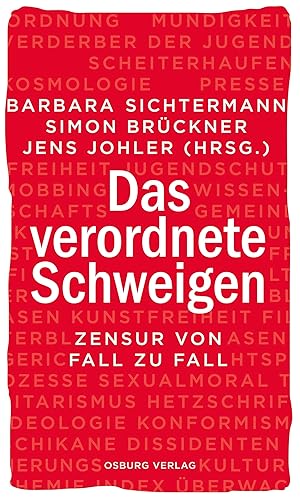 Seller image for Das verordnete Schweigen: Zensur von Fall zu Fall for sale by Rarewaves.com USA
