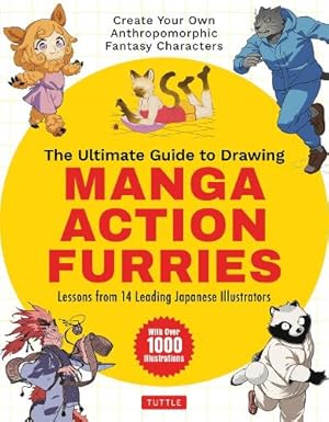 Imagen del vendedor de The Ultimate Guide to Drawing Manga Action Furries a la venta por Rarewaves.com USA