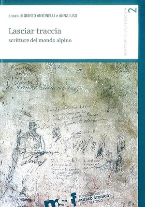 Imagen del vendedor de Lasciar traccia. Scritture del mondo alpino a la venta por Rarewaves.com USA