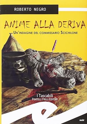 Imagen del vendedor de Anime alla deriva. La nuova indagine del commissario Scichilone a la venta por Rarewaves.com USA