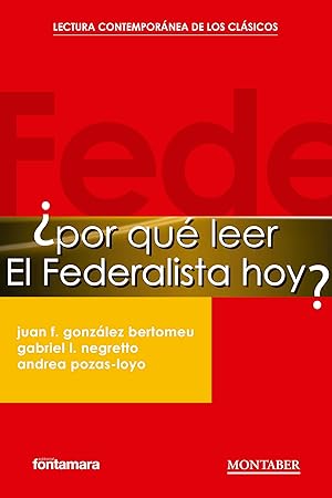 Imagen del vendedor de �Por qu� leer El Federalista hoy? a la venta por Rarewaves.com USA