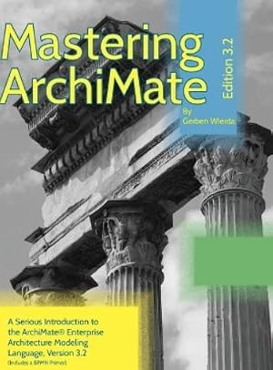 Bild des Verk�ufers f�r Mastering ArchiMate Edition 3.2 zum Verkauf von Rarewaves.com USA