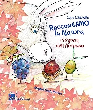 Seller image for RaccontiAMO la natura. I segreti dell'autunno for sale by Rarewaves.com USA