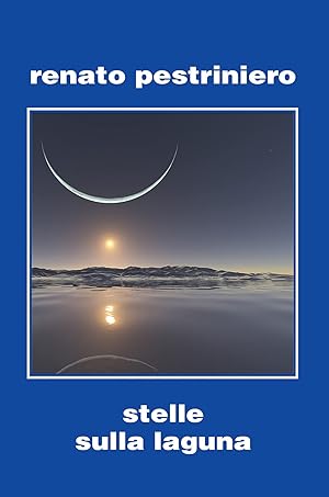 Seller image for Stelle sulla laguna. Ediz. integrale for sale by Rarewaves.com USA