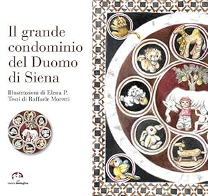 Imagen del vendedor de Il grande condominio del Duomo di Siena. Ediz. illustrata a la venta por Rarewaves.com USA