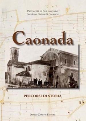 Imagen del vendedor de Caonada. Percorsi di storia a la venta por Rarewaves.com USA