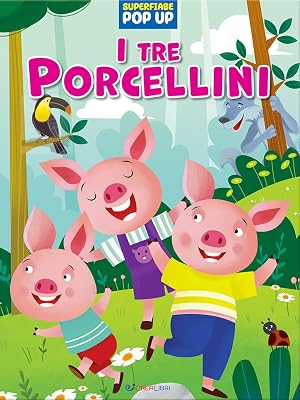 Immagine del venditore per I tre porcellini. Superfiabe pop up. Ediz. illustrata venduto da Rarewaves.com USA