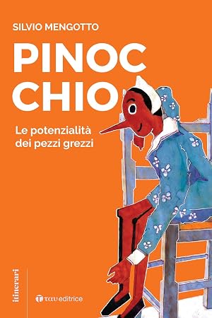 Immagine del venditore per Pinocchio. Le potenzialit� dei pezzi grezzi venduto da Rarewaves.com USA