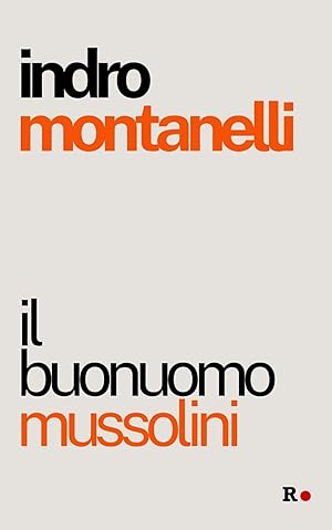 Image du vendeur pour Il buonuomo Mussolini mis en vente par Rarewaves.com USA