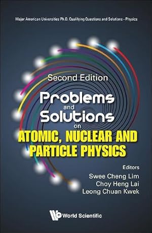 Image du vendeur pour Problems And Solutions On Atomic, Nuclear And Particle Physics mis en vente par Rarewaves.com USA