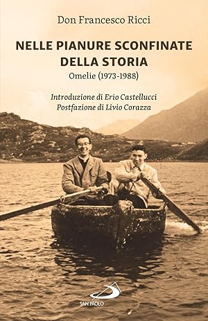 Immagine del venditore per Nelle pianure sconfinate della storia. Omelie (1973-1988) venduto da Rarewaves.com USA