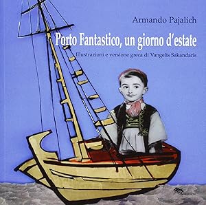 Immagine del venditore per Porto fantastico, un giorno d'estate venduto da Rarewaves.com USA