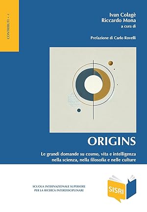 Immagine del venditore per Origins. Le grandi domande su cosmo, vita e intelligenza nella scienza, nella filosofia e nelle culture venduto da Rarewaves.com USA