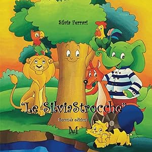 Imagen del vendedor de Le silviastrocche: seconda edizione a la venta por Rarewaves.com USA